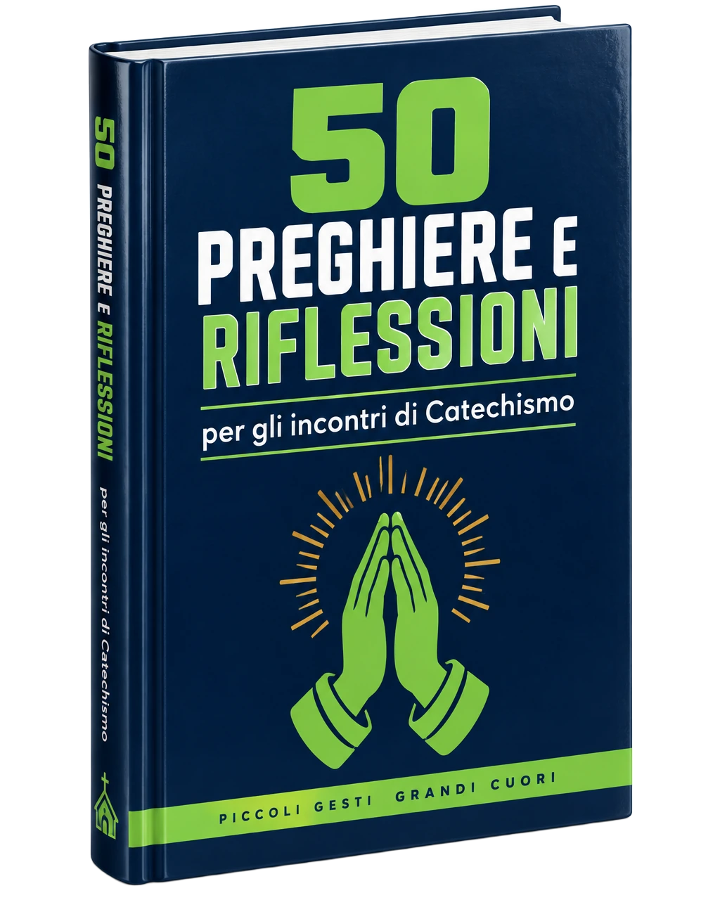50 Preghiere e Riflessioni per gli Incontri di Catechismo
